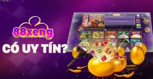 Xeng88 có uy tín